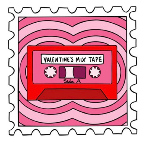 2020 Valentine’s Mix Tape: Side A